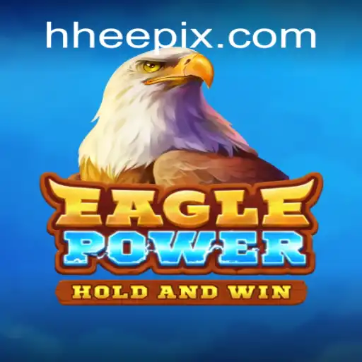 Exploring the Thrilling World of EaglePower and the Allure of HHEE.COM